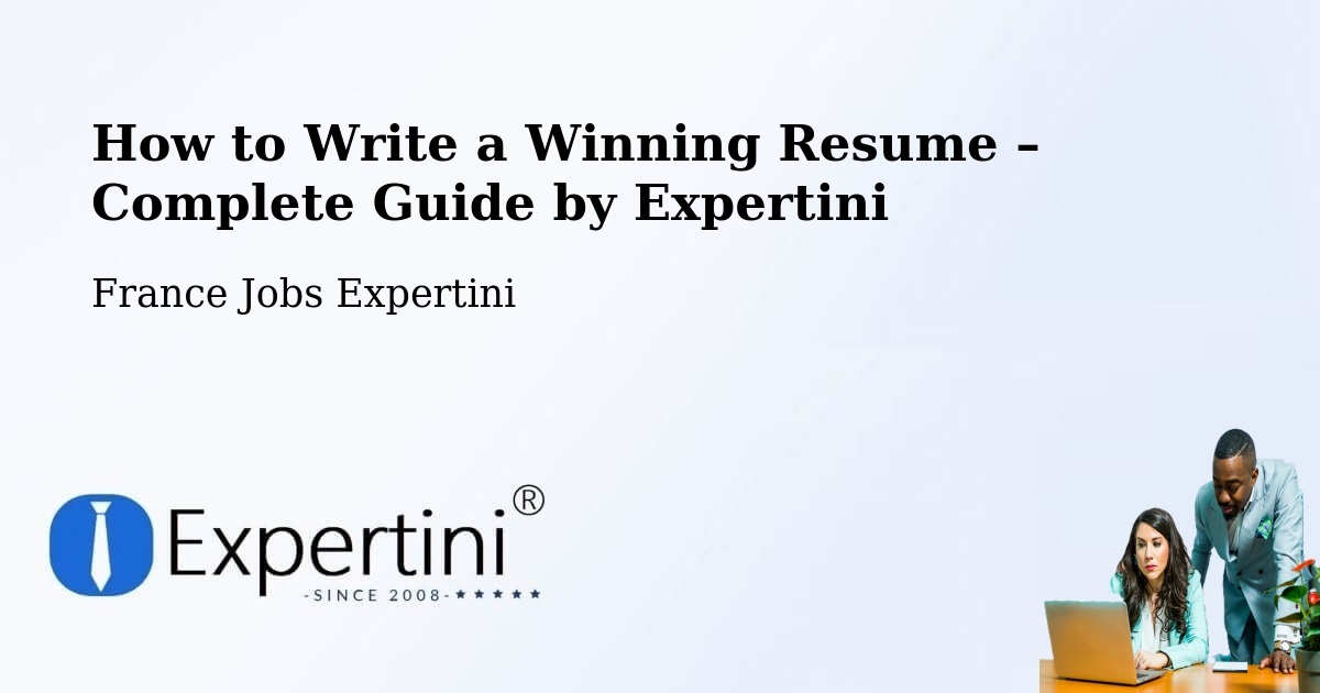Resume Writing Guide for Job Seekers – Mamirolle - Mamirolle, France Jobs Expertini